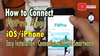 How to Connect FitPro app to your Y68 Smartwatch in iOSiPhone [upl. by Nirroc]