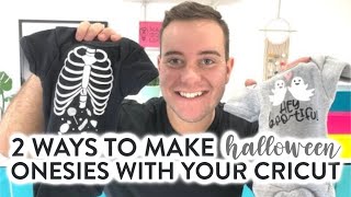 2 WAYS TO MAKE HALLOWEEN ONESIES WITH YOUR CRICUT [upl. by Capone]