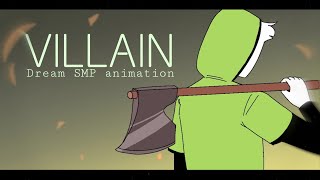 VILLAIN  DREAM SMP ANIMATION [upl. by Roselyn853]