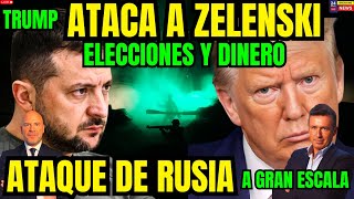 UCRANIA EN PÁNICO TRUMP EXIGE ELECCIONES Y DINERO ZELENSKI EN PROBLEMAS EUROPA Y OTAN TIEMBLAN [upl. by Nananne]