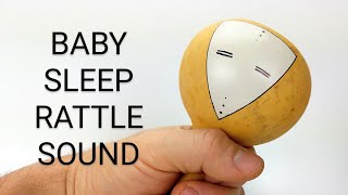 HELP your baby SLEEP  Rattle Sound for sleep  Natural Maraca White Noise [upl. by Tri103]