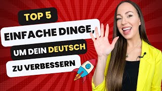 🎯Mache diese 5 SACHEN und VERBESSERE DEIN DEUTSCH ohne viel Zeit und Geld zu investieren [upl. by Maurits]