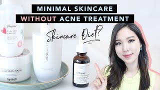 Clear Acne without Acne Treatment  Minimal Acne Skincare Routine SkincareDiet [upl. by Lanahtan]