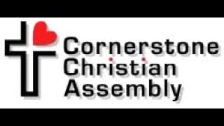 Cornerstone Christian Assembly Live Stream [upl. by Keavy430]