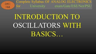 Lec166 Introduction to Oscillator with Basics  A E  R K Classes  Hindi  Concept Building Video [upl. by Atikan]