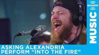 Asking Alexandria  Into The Fire LIVE  SiriusXM  SiriusXM Octane [upl. by Heiner]