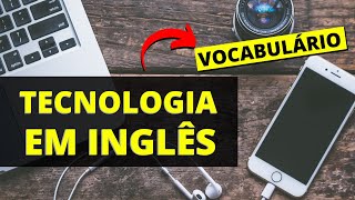 Tecnologia em Inglês Vocabulário Básico [upl. by Gnilrac]