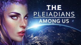 The Pleiadian Theory  The New Age Race is Here [upl. by Noland]