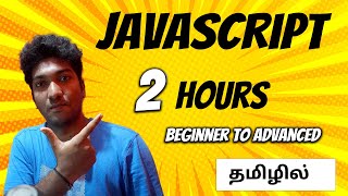 JavaScript for Beginners in Tamil  Full Course with Examples [upl. by Knight]