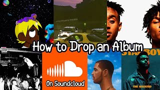 How to Make an Album  EP on Soundcloud [upl. by Keithley]