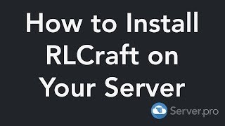 How to Install RLCraft on Your Server  Minecraft Java [upl. by Halyahs722]