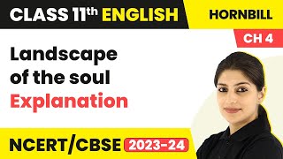 Landscape of the Soul  Class 11  Hornbill Chapter 4 Explanation  Class 11 English [upl. by Maharg495]