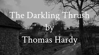 The Darkling Thrush by Thomas Hardy [upl. by Arteid]