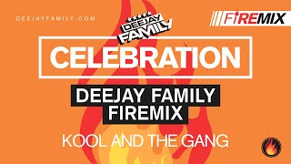 Celebration DEEJAY FAMILY Firemix  Kool amp The Gang [upl. by Hadwyn]