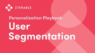 User Segmentation in Iterable [upl. by Kira281]