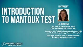 Dr Ira Shah  Introduction to Mantoux test  Pediatric Oncall [upl. by Dnomyaw461]