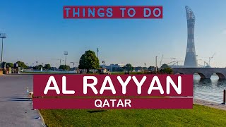 AL RAYYAN QATAR  Best Things to do [upl. by Vachel]