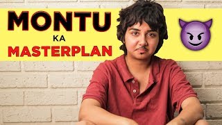 Montu Ka Masterplan  MostlySane [upl. by Marquardt]