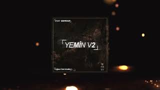 Esat Bargun  Yemin Versiyon 2 Sıfır Bir Soundtrack Part 2 [upl. by Ycinuq]