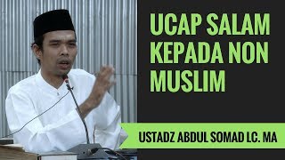 Ucap Salam Kepada Non Muslim  Ustadz Abdul Somad Lc MA [upl. by Erie402]