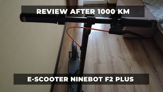 Ninebot F2 Plus after 1000 km Review [upl. by Xever785]