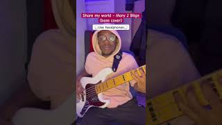 Share my world  Mary J Blige bass cover [upl. by Neit]