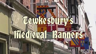 Tewkesburys Medieval Banners [upl. by Agosto]