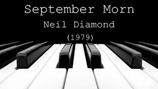 September Morn  Neil Diamond 1979 [upl. by Tavey42]