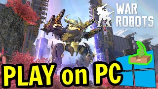 🎮 How to PLAY  War Robots  on PC ▶ DOWNLOAD and INSTALL Usitility2 [upl. by Aikimat]