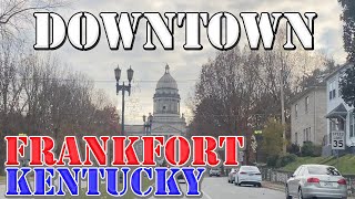 Frankfort  Kentucky  4K Downtown Drive [upl. by Evoy]