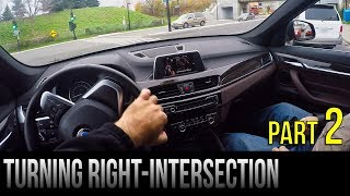 How To Turn Right At An Intersection  Part 2 [upl. by Aileahcim517]