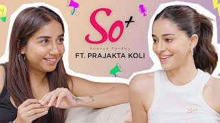 Ananya Panday amp Prajakta Koli on Mental Health Wellbeing amp Social Media  MostlySane [upl. by Nannek]