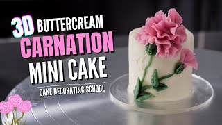 3D Buttercream Carnation Floral Mini Cake  Cake Decorating For Beginners [upl. by Beyer]