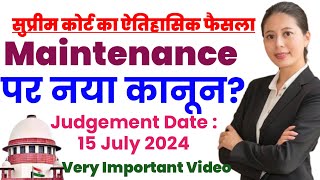 New Law on Maintenance 2024  Supreme Court Judgement  New Criminal Laws [upl. by Niltac910]