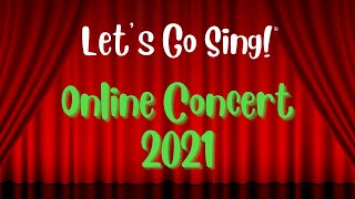 Lets Go Sing® Virtual Concert  2021 A Schools [upl. by Anert588]