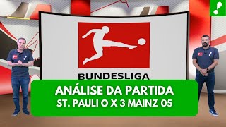 ST PAULI O X 3 MAINZ 05 ANÁLISE DA PARTIDA  BUNDESLIGA [upl. by Burkhart]