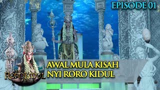 Ini Awal Mula Kisah Nyi Roro Kidul  Nyi Roro Kidul Eps 1 [upl. by Awra688]