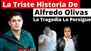 la triste historia de Alfredo Olivas [upl. by Naxela]