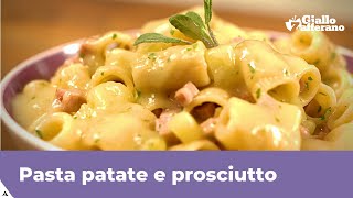 PASTA PATATE E PROSCIUTTO facile e cremosa [upl. by Shalna]