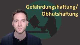 Gefährdungshaftung bzw Obhutshaftung [upl. by Inus]