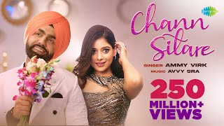 Chann Sitare  Ammy Virk  Tania  Simerjit Singh  Avvy Sra  Oye Makhna  New Punjabi Song 2023 [upl. by Romano]