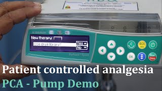 Patient Controlled Analgesia PCA  Demonstration [upl. by Emyle]