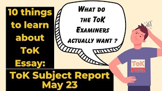 What do the ToK Examiners want in the essay  May 23 Subject Report [upl. by Zetram226]