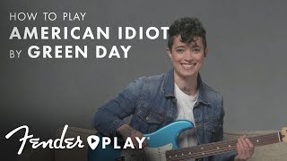 How To Play quotAmerican Idiotquot by Green Day  Fender Play™  Fender [upl. by Etnwahs]