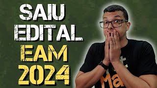 URGENTE  SAIU O EDITAL DA EAM 2024  PROVA EM ABRIL [upl. by Ellesirg375]