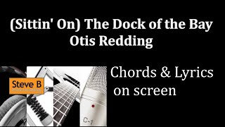 Sittin On The Dock of the Bay   Otis Redding  Guitar  Chords amp Lyrics Cover by SteveB [upl. by Phillane787]