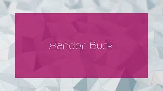 Xander Buck  appearance [upl. by Muhan838]