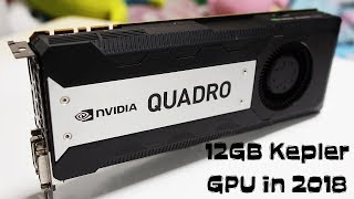 Quadro K6000  12GB Kepler GPU  Kepler still Relevant [upl. by Nnaeirb]