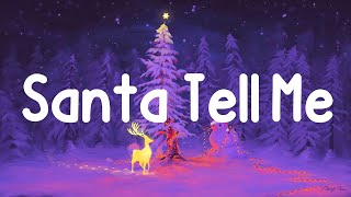 Ariana Grande  Santa Tell Me Lyrics [upl. by Nnaycart]