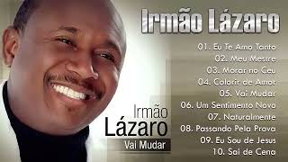 IRMÃO LAZARO DEUS VAI FAZER CD COMPLETO ✔ AS MELHORES [upl. by Aleicarg]